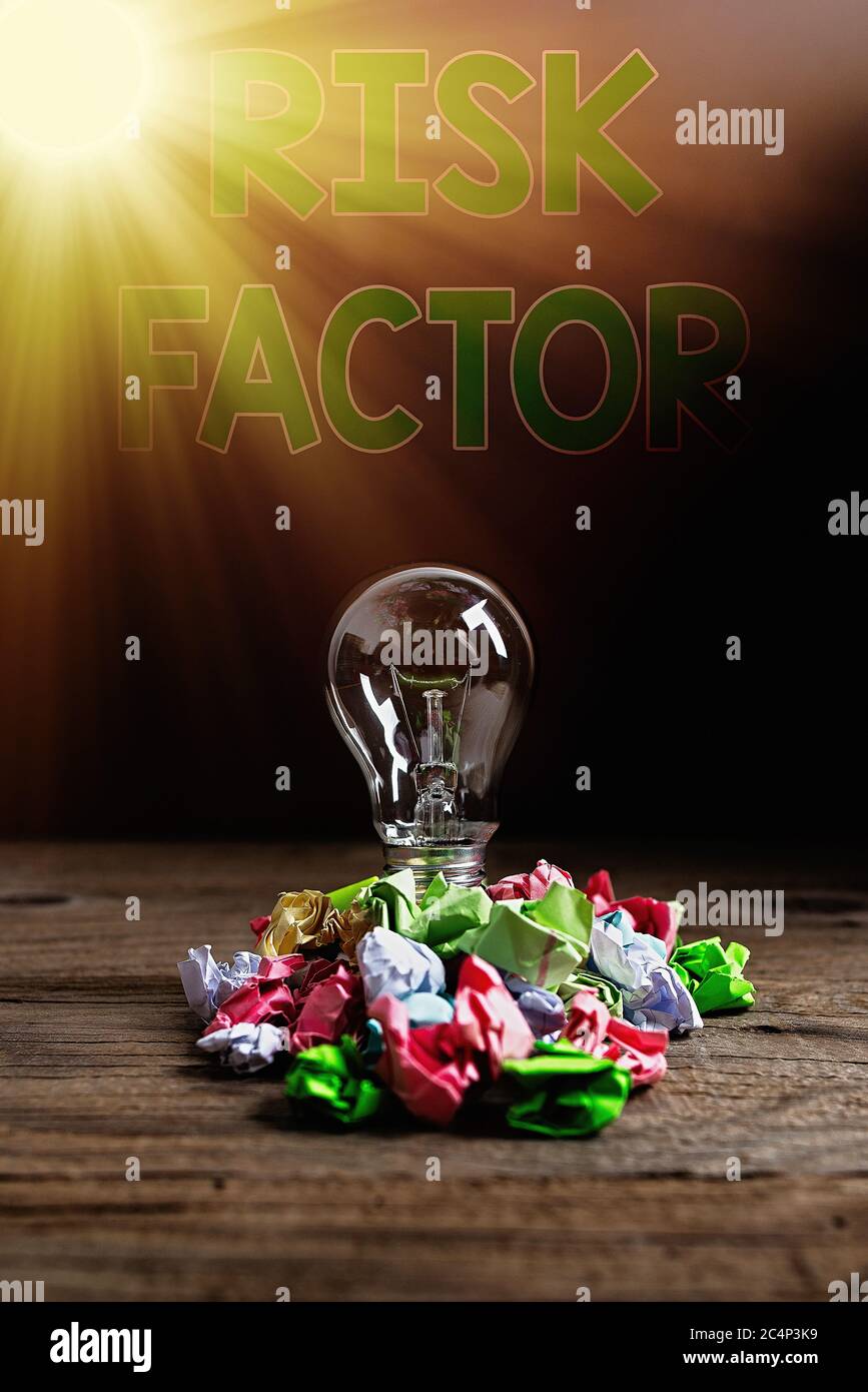 Text sign showing Risk Factor. Business photo showcasing Characteristic ...