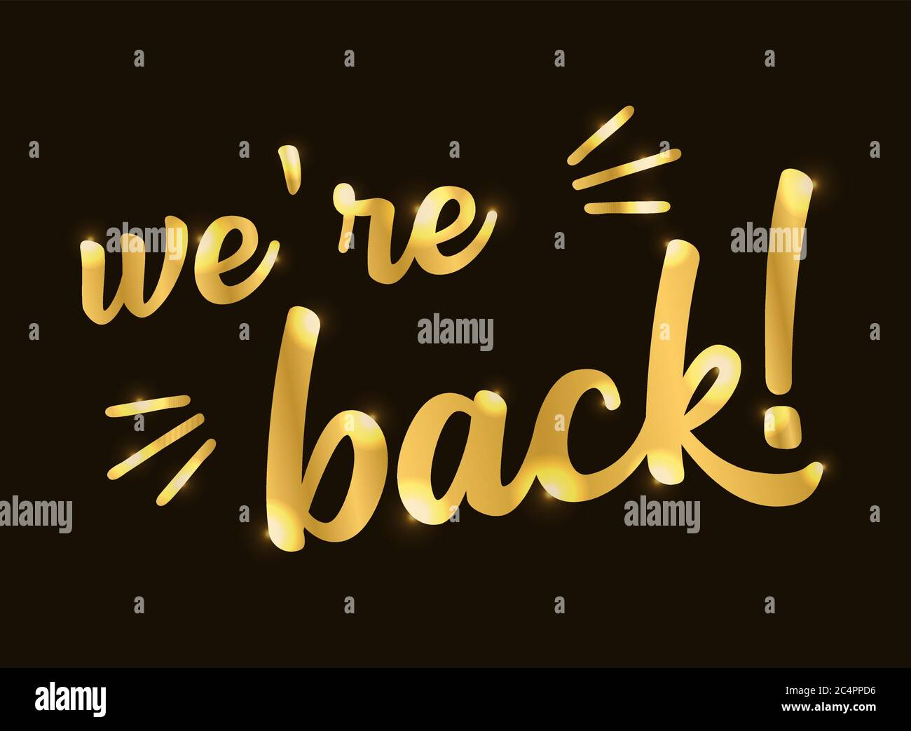 Hand sketched We are back quote. Lettering for poster, label, sticker