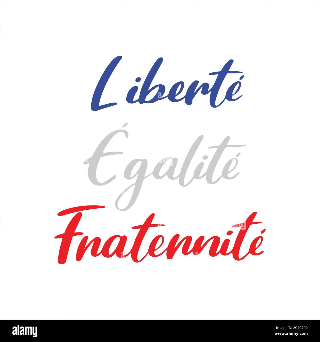 14th July. Freedom Equality Brotherhood quote in French. National Day ...