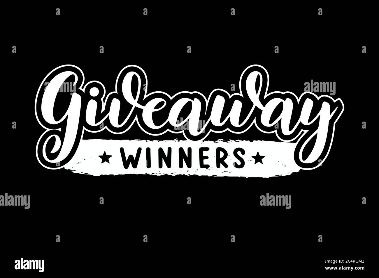 Hand drawn Giveaway Winners quote. Lettering for poster, banner, card ...