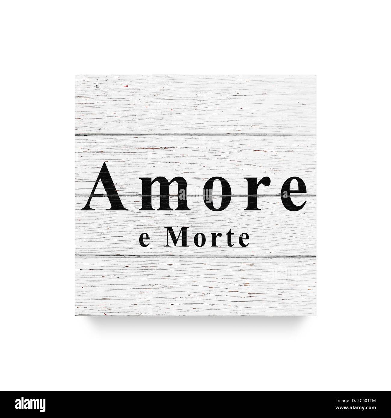 Sign Amore e Morte. love and death. White wooden wall, boards. Old white rustic wood background, wooden surface. Stock Photo