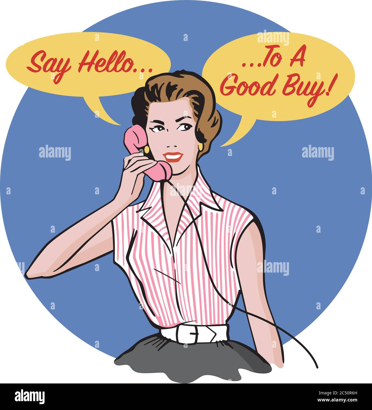Vintage style advertising badge. Retro woman talking on phone with Say Hello To A Good Buy marketing slogan. Stock Vector