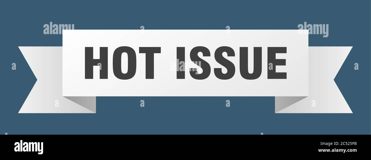 hot issue ribbon. hot issue isolated band sign. hot issue banner Stock ...