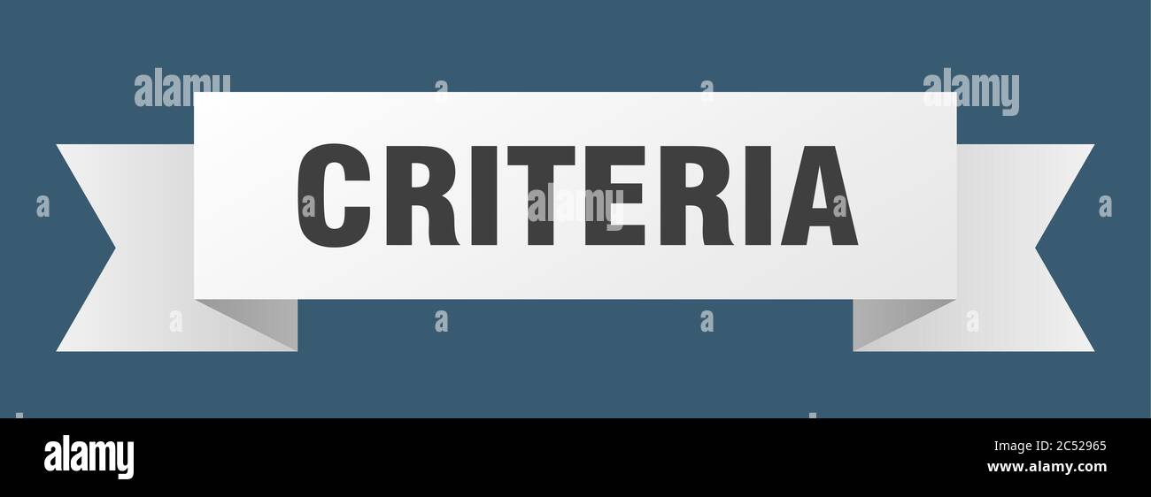 criteria ribbon. criteria isolated band sign. criteria banner Stock Vector Image & Art Alamy