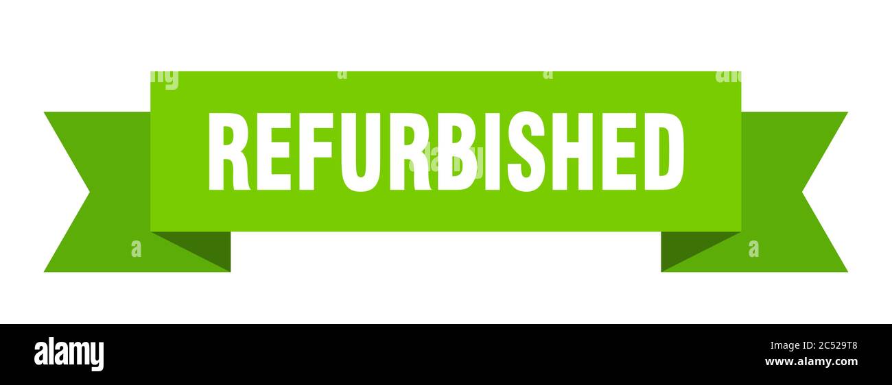 Under Refurb Sign refurbished ribbon. refurbished isolated band sign. refurbished banner ...