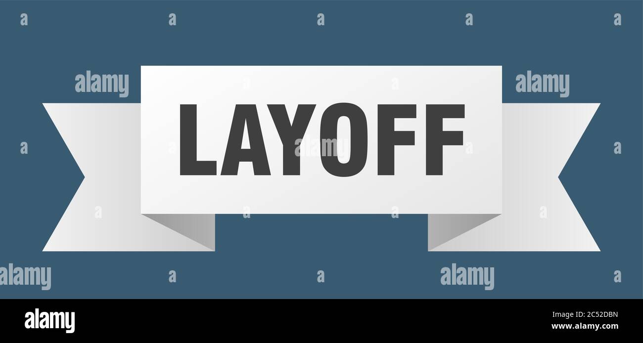 Voluntary Layoff Sign layoff ribbon. layoff isolated band sign. layoff banner Stock Vector ...