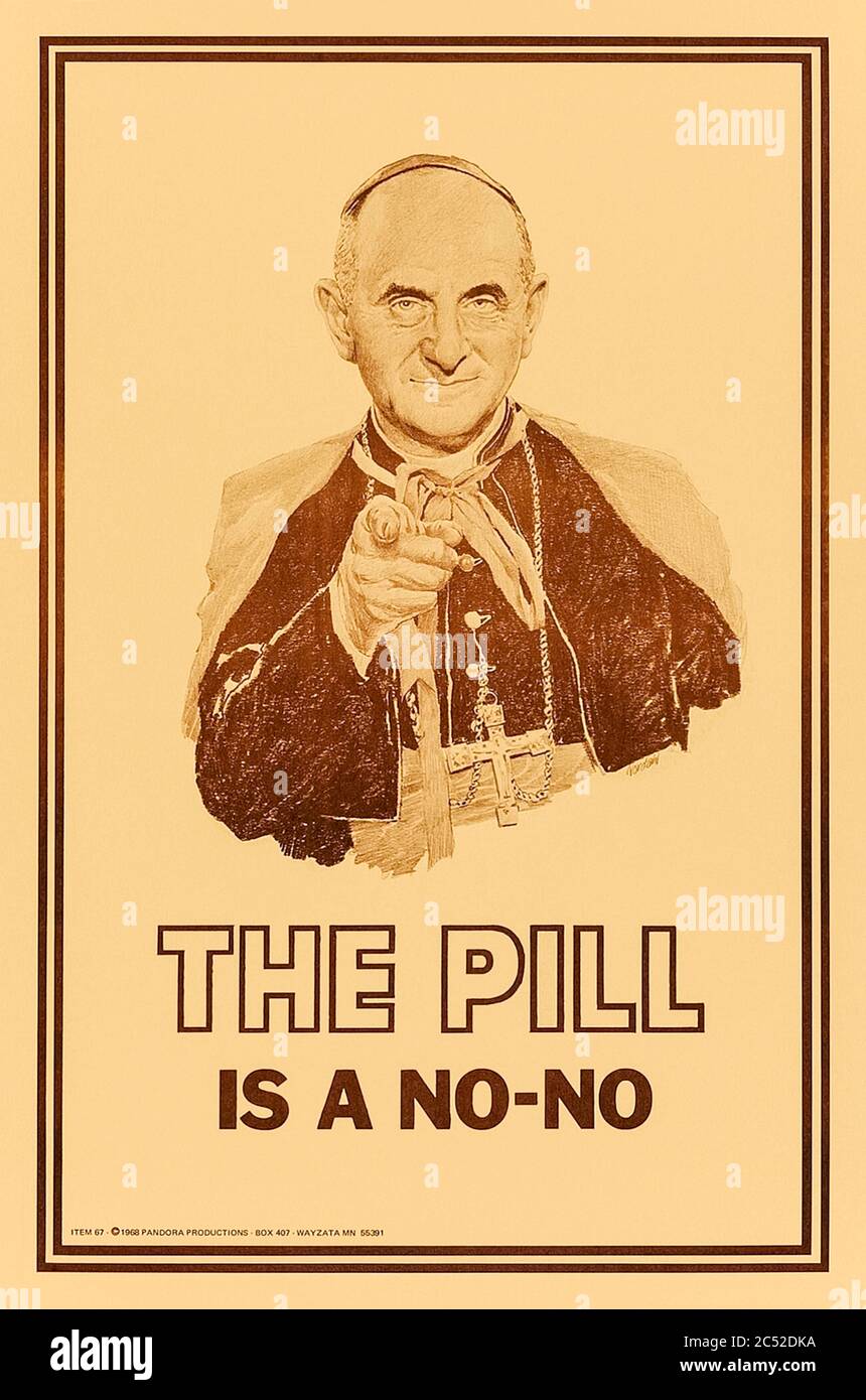 ‘The Pill is a No-No’ 1968 satirical anti-contraception poster made in response to the Catholic Church’s ‘Humane Vitae - On the Regulation of Birth’ encyclical publication on 25 July 1968 rejecting the use of all artificial contraception. Stock Photo
