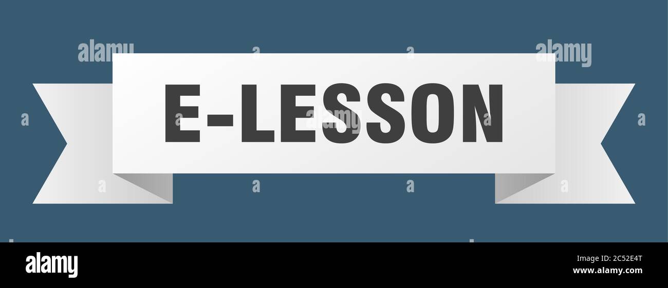 Lesson Ribbon e-lesson ribbon. e-lesson isolated band sign. e-lesson banner Stock ...