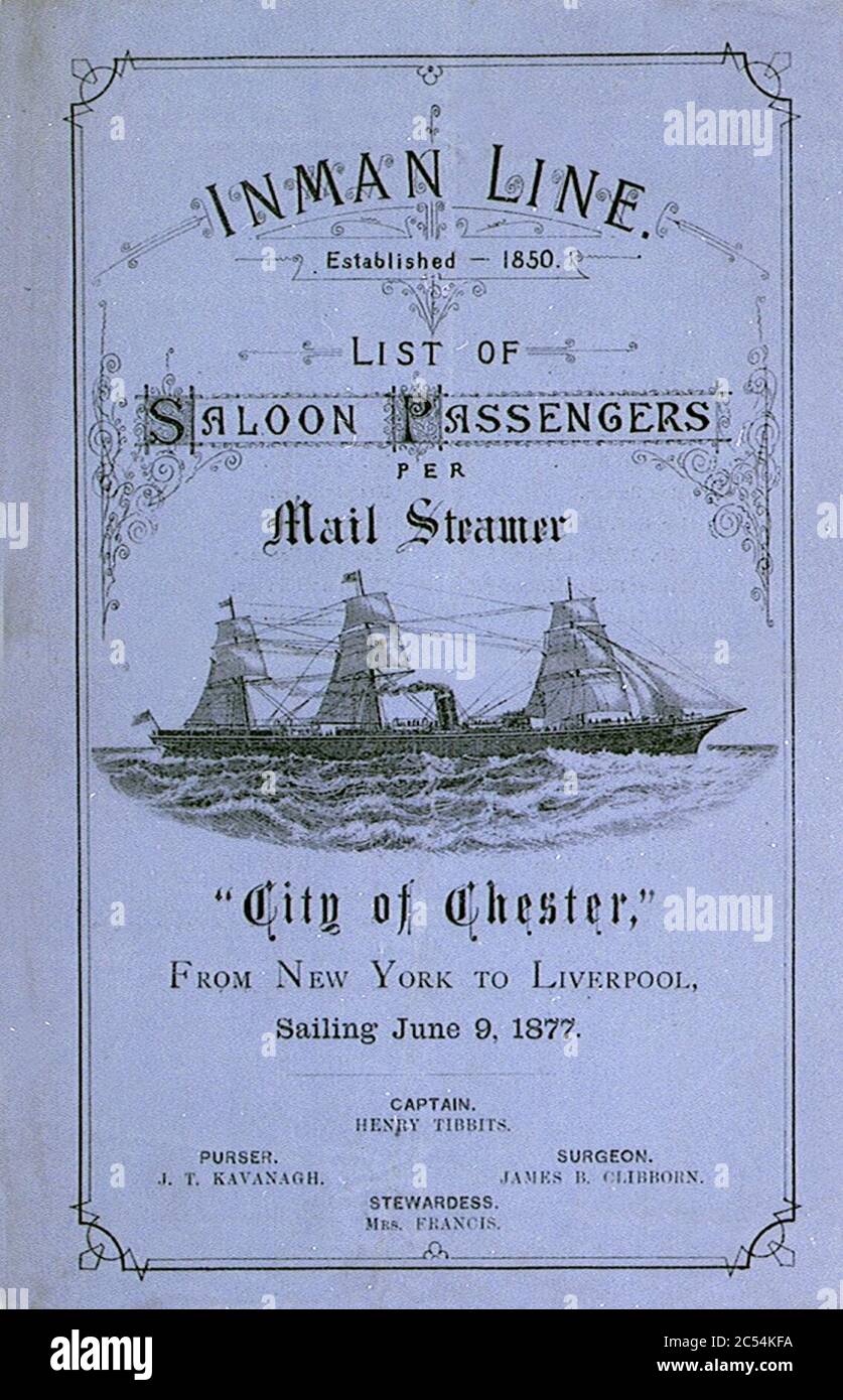 Inman Line Established 1850. List of Saloon Passengers per Mail Steamer City of Chester, From New York to Liverpool, sailing June 9, 1877. Captain Henry Tibbits. Purser J T Kavanagh. Surgeon James B Clibborn. Stewardess Mrs RMG PU6784. Stock Photo