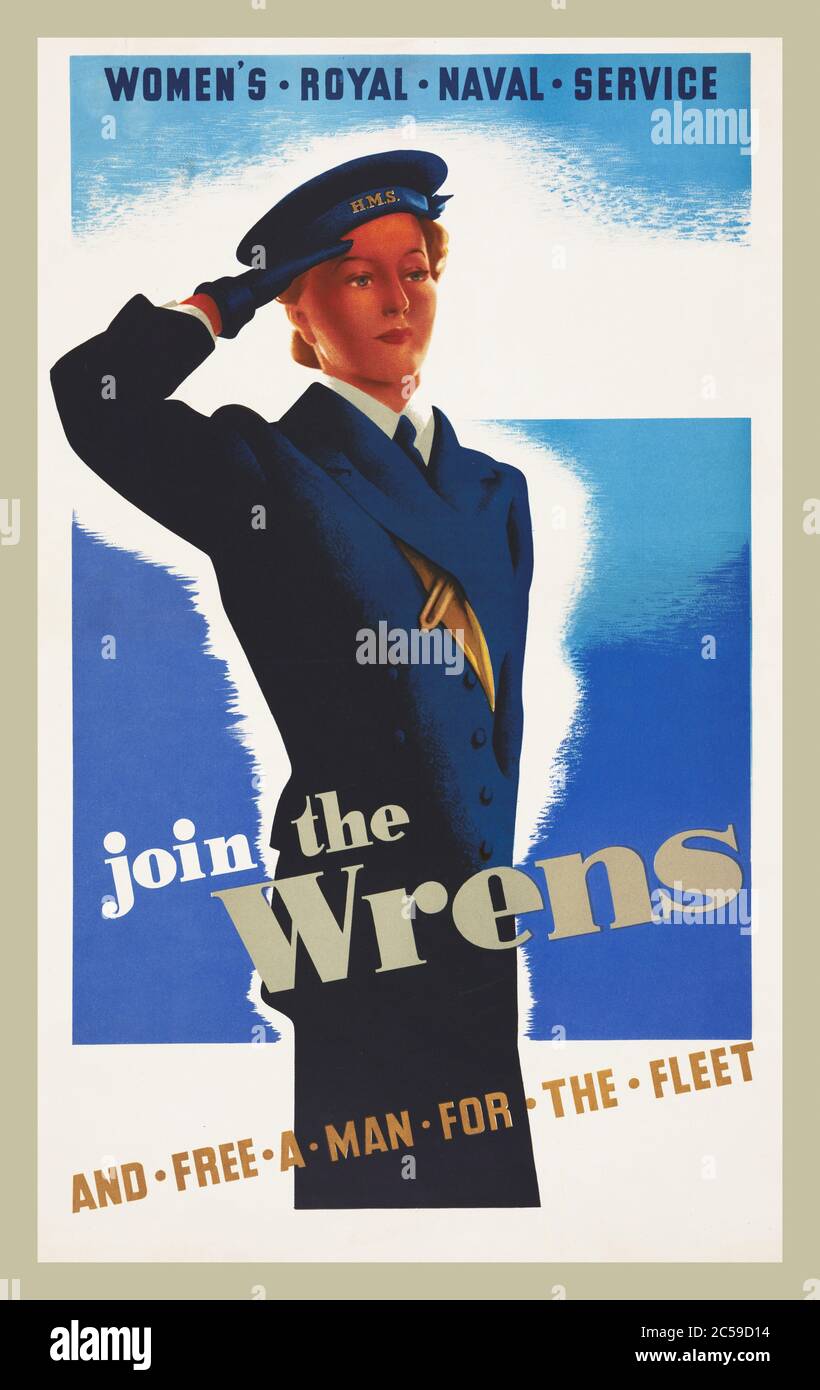 World War II Recruitment Poster UK for :  'WOMEN'S ROYAL NAVAL SERVICE' join the Wrens 'AND FREE A MAN FOR THE FLEET' British Home Front 1939-1945 PRINTED FOR H.M. STATIONERY OFFICE BY J. WEINER LTD., LONDON, Stock Photo