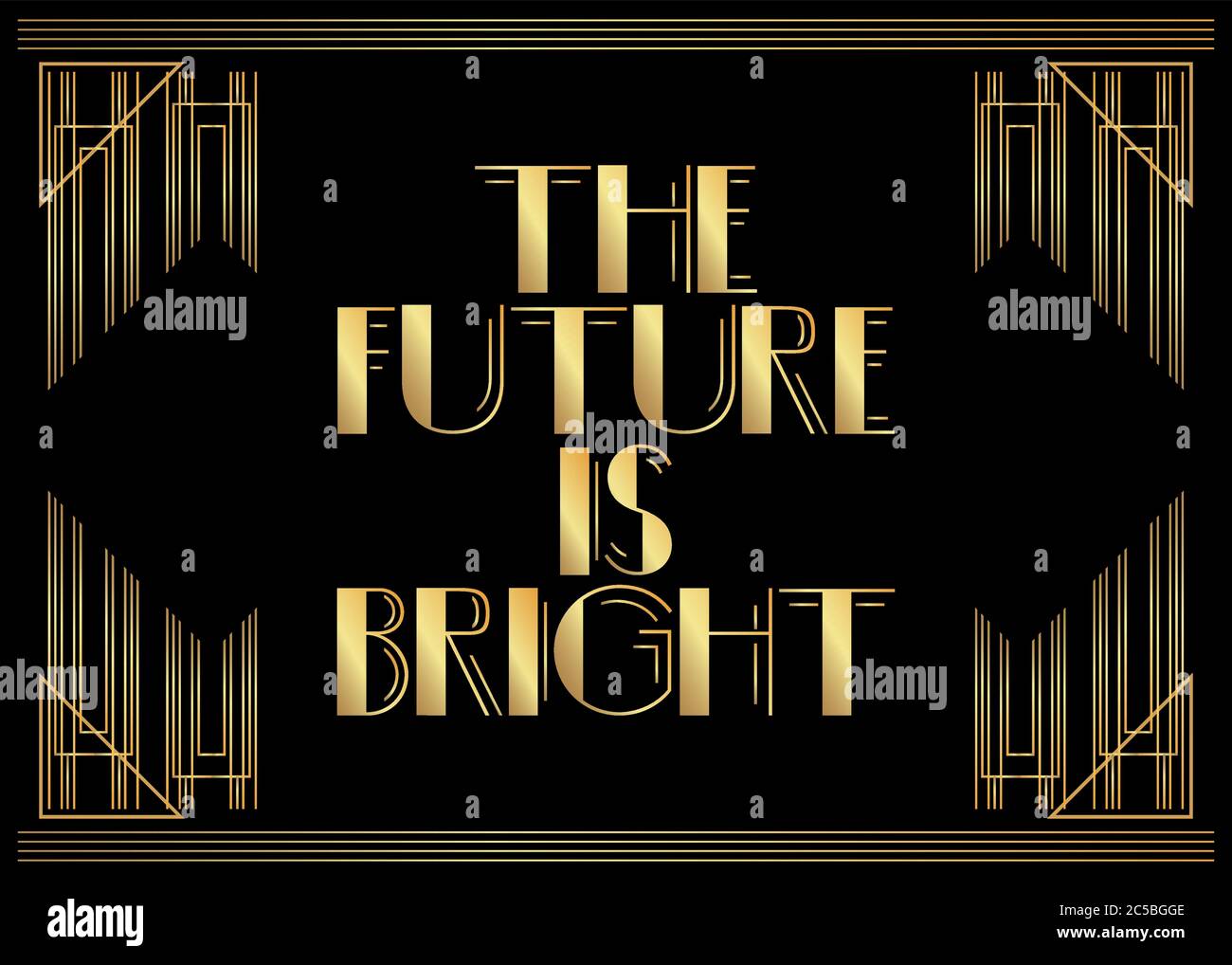 Art Deco The Future is bright text. Decorative greeting card, sign with vintage letters. Stock Vector
