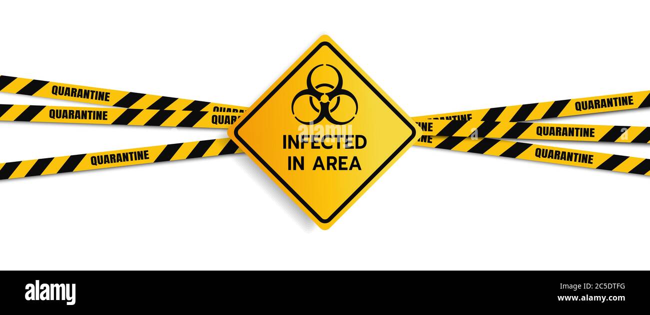 Vector Caution Sign of COVID-19. Warning Coronavirus Outbreak Infected Area Quarantine Area, Infection Virus Disease, Risk Area Zone. Biohazard With E Stock Vector