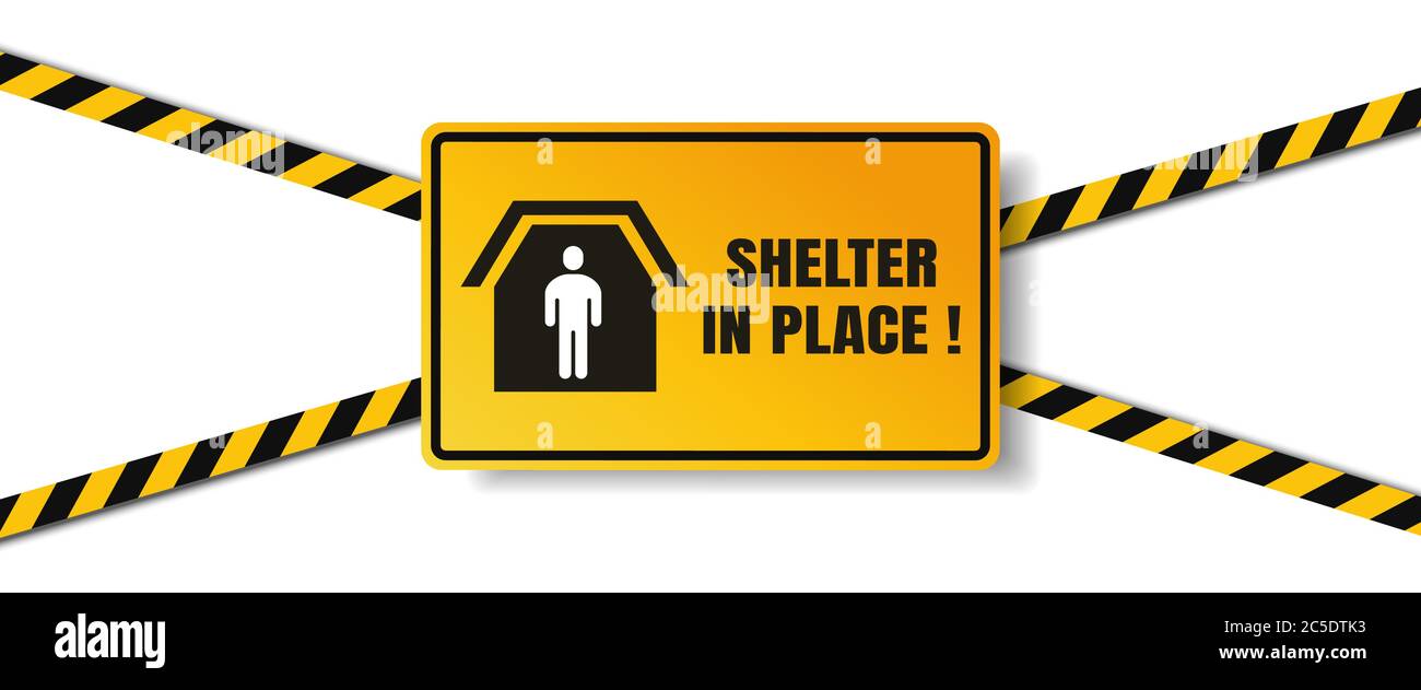 Vector of Shelter in Place or Stay at Home or Self Quarantine Yellow Rectangle Shape Sign with Caution Tape. To Stop Coronavirus or Covid 19 Spreading Stock Vector