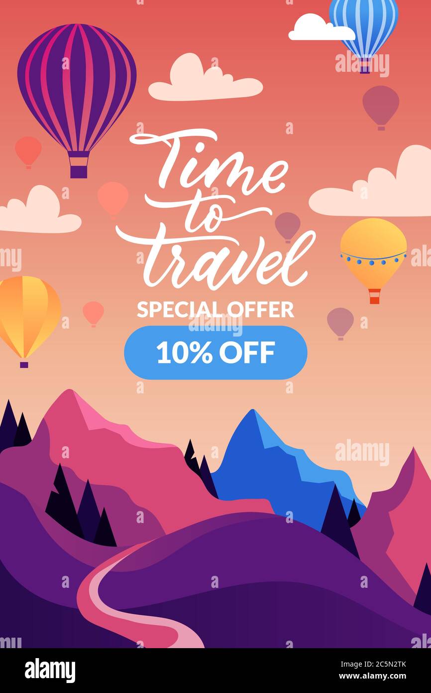 Time to travel banner or poster design template. Hot air balloons in sunset sky, mountain landscape, hand drawn calligraphy lettering. Vector flat car Stock Vector