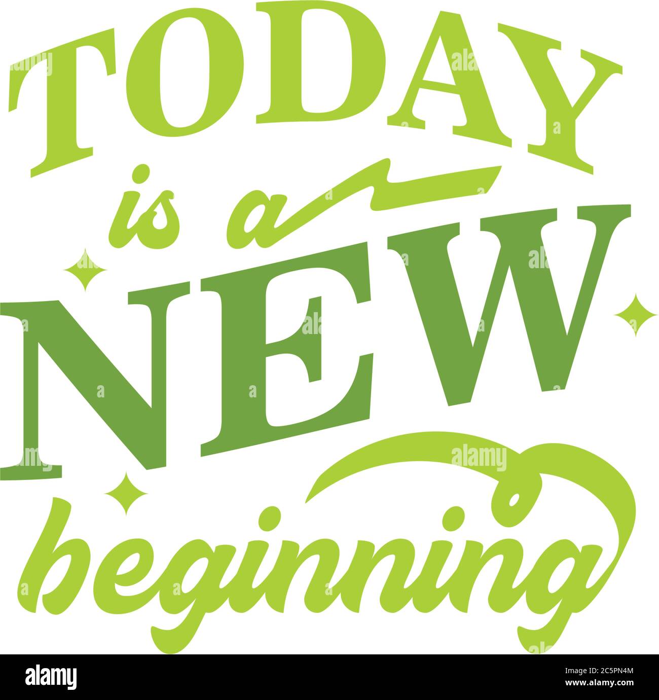 Today is a new beginning Stock Vector Images - Alamy