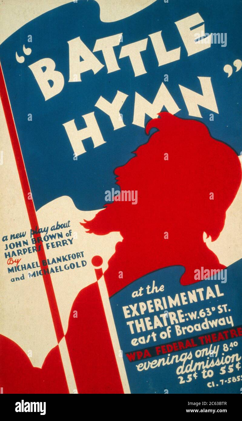 'Battle hymn' a new play about John Brown of Harpers Ferry by Michael Blankfort and Michael Gold At the Experimental Theatre. Poster for Federal Theatre Project presentation of 'Battle Hymn' at the Experimental Theatre, east of Broadway, showing a silhouette of John Brown. WPA, circa 1938 Stock Photo