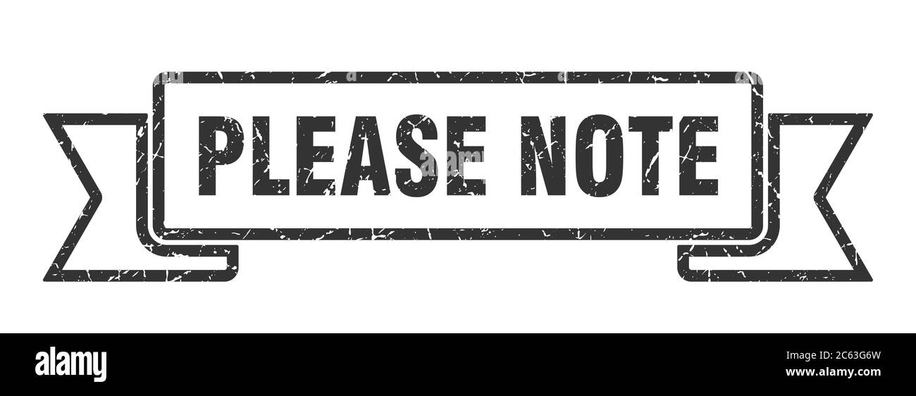 Please Note Signage please note ribbon. please note grunge band sign. please note banner ...