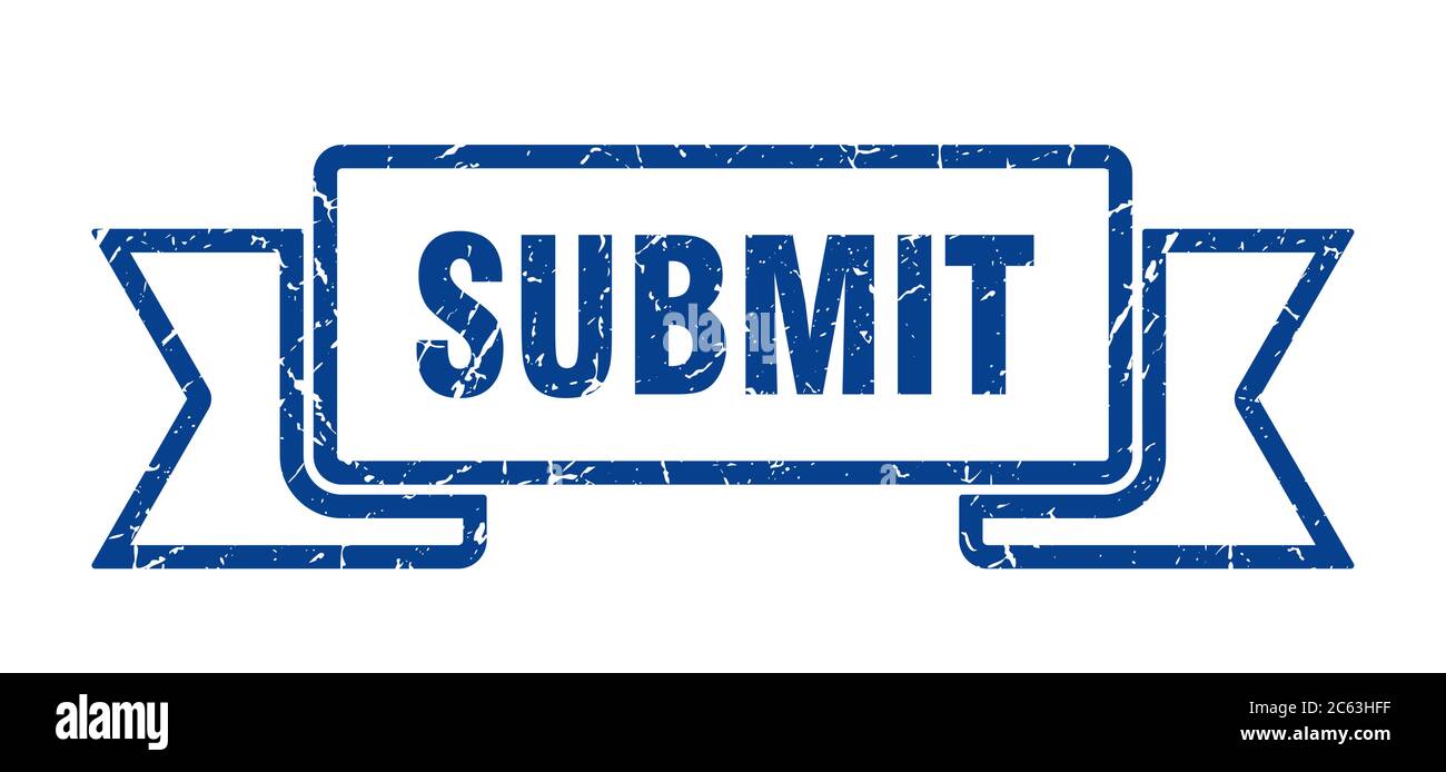 Submit Ribbon submit ribbon. submit grunge band sign. submit banner Stock Vector ...