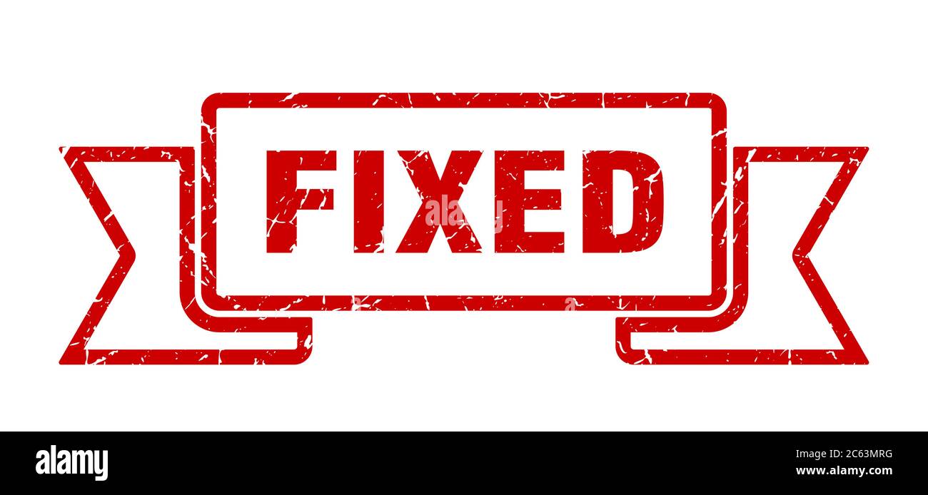 fixed ribbon. fixed grunge band sign. fixed banner Stock Vector Image ...