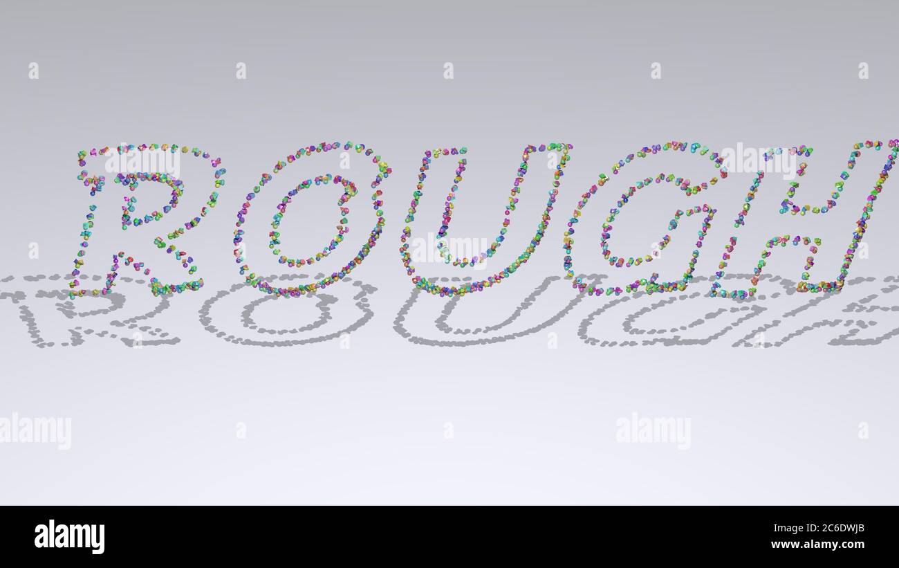 ROUGH: 3D illustration of the text made of small objects over a white ...