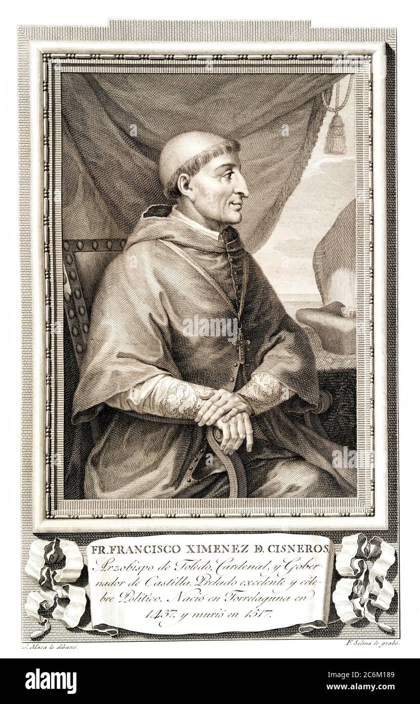 1510 c, SPAIN : The spanish Cardinal FRANCISCO JIMENEZ ( XIMENES ) DE CISNEROS ( 1436 - 1517 ), Roman Catholic Statesman  , Regent of Spain and Grand Inquisitor . Portrait engraved by F. Selma from original work by J. Marea , pubblished in XIX century . - RELIGIONE CATTOLICA - ARCIVESCOVO - CARDINALE - CATHOLIC RELIGION - CLERICALI - CLERICALE - ALTO PRELATO - VATICANO - VATICAN - SPAGNA - SANTA INQUISIZIONE - INQUISITORE - FRANCESCANO - ORDINE DEI FRANCESCANI - illustrazione - illustration - incisione - POLITICO- POLITICIAN - POLITICA - POLITIC - Reggente del Regno di Castiglia - Castilla --- Stock Photo