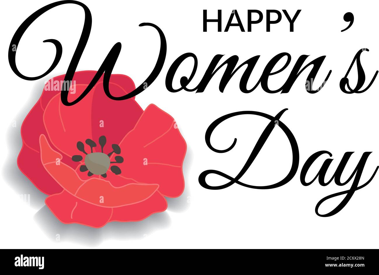 Womens day Greeting Card. Lettering Calligraphic Design in black isolated on white background with red field poppy or rose flower. Happy Womens day Stock Vector