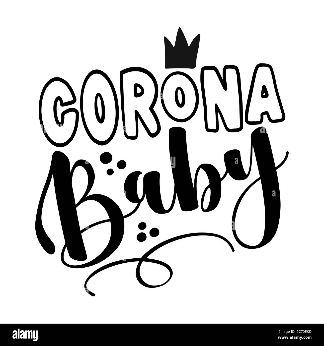 Quarantine Baby Made In Quarantine Cute Baby Clothes Decoration Coronavirus Covid 19 Quarantine Baby Posters For Nursery Room Greeting Cards Ki Stock Vector Image Art Alamy
