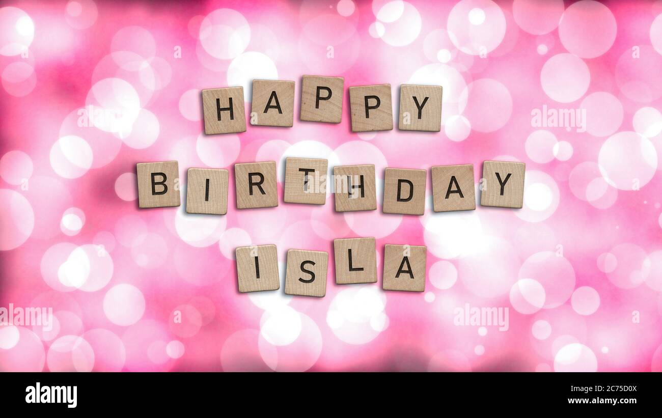 Happy Birthday Isla card with wooden tiles text. Girls birthday card in