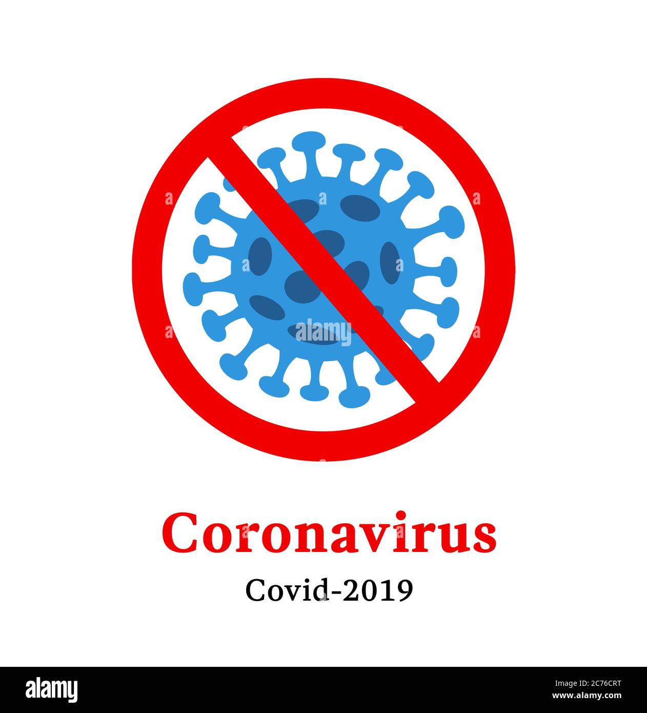 Abstract virus strain model Novel coronavirus 2019-nCoV is crossed out with red STOP sign. The danger of coronavirus and the risk to public health. Pa Stock Photo
