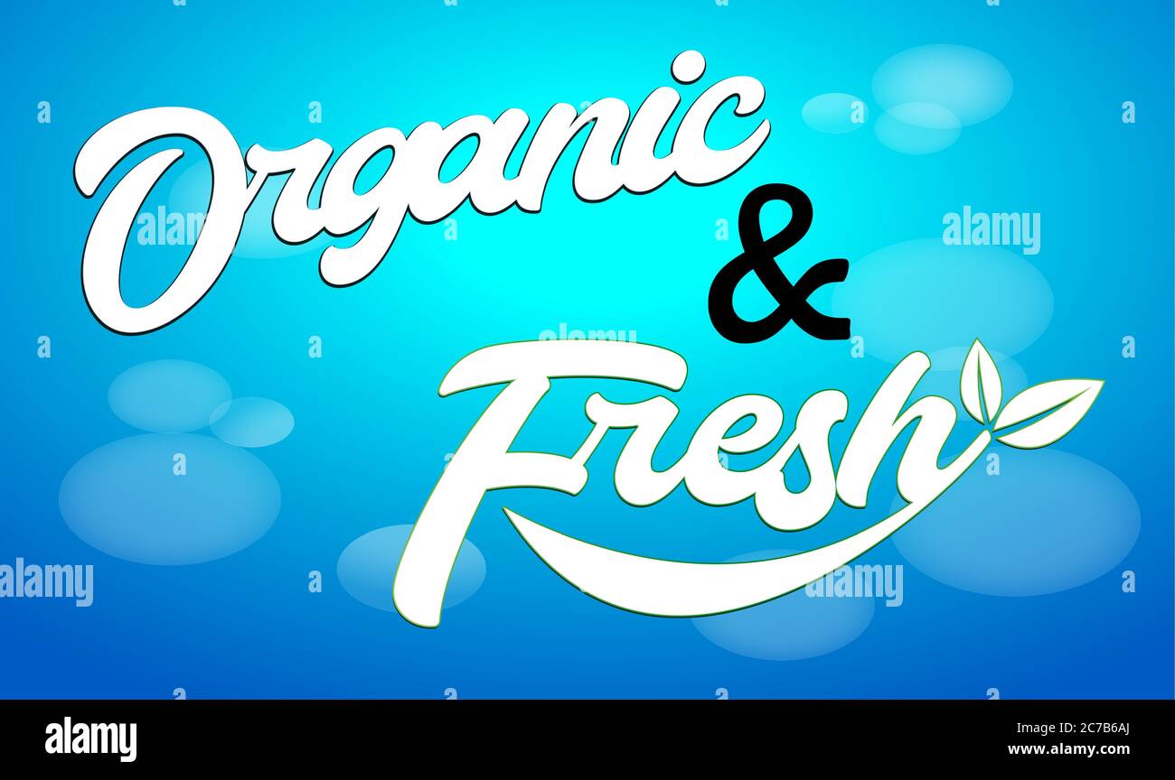 organic and fresh text on abstract backgrounds Stock Vector
