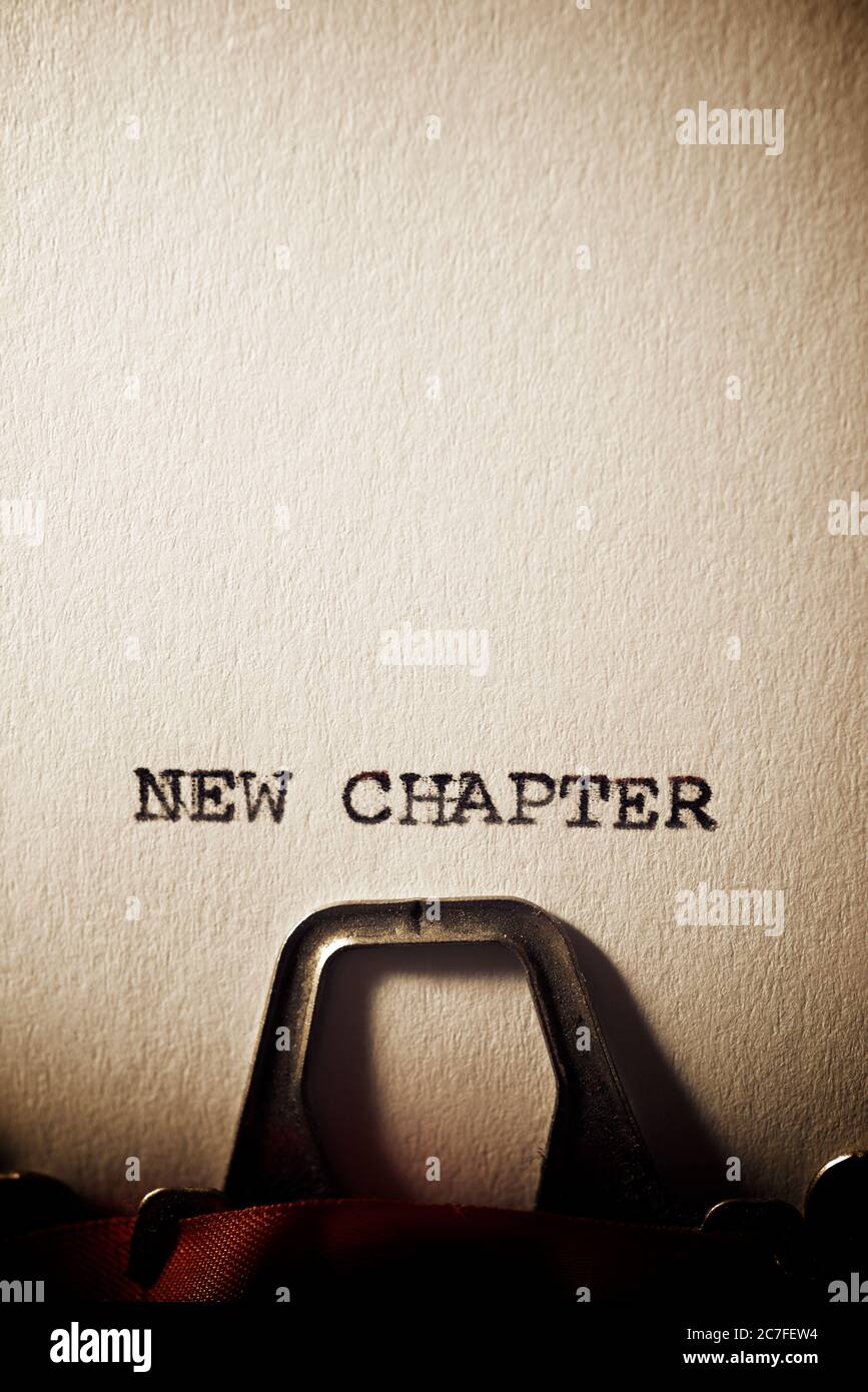 New chapter text written with a typewriter Stock Photo - Alamy