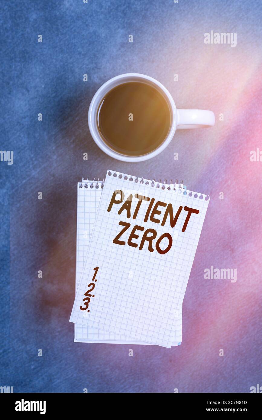 Conceptual hand writing showing Patient Zero. Concept meaning primary