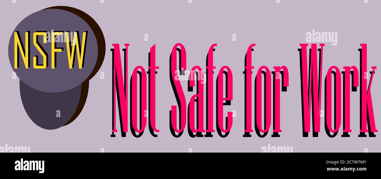 Not safe for work abbreviation are displayed with text and symbolic