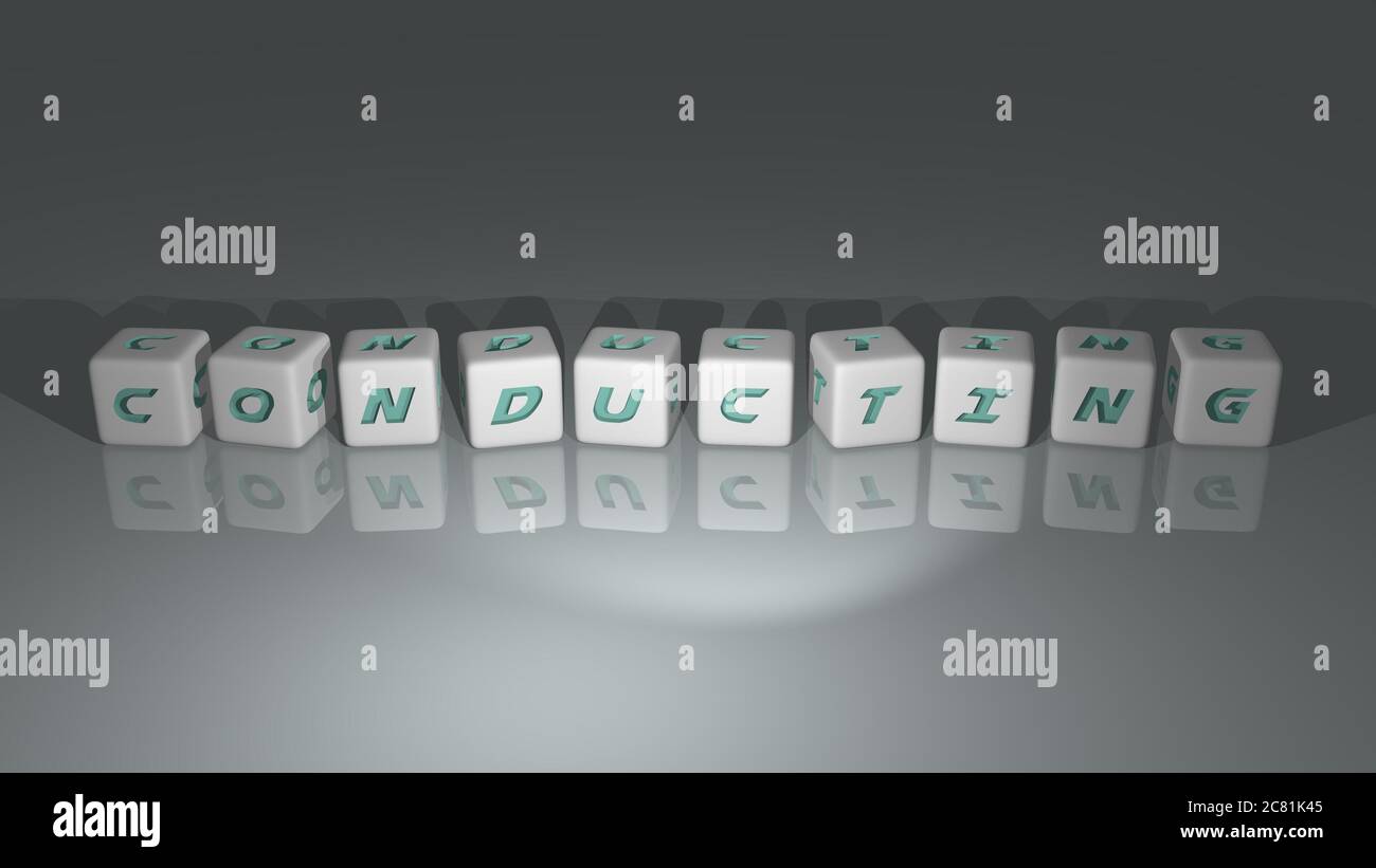 Conduction Meaning Word Lettering CONDUCTING built by dice letters and color crossing for the related ...