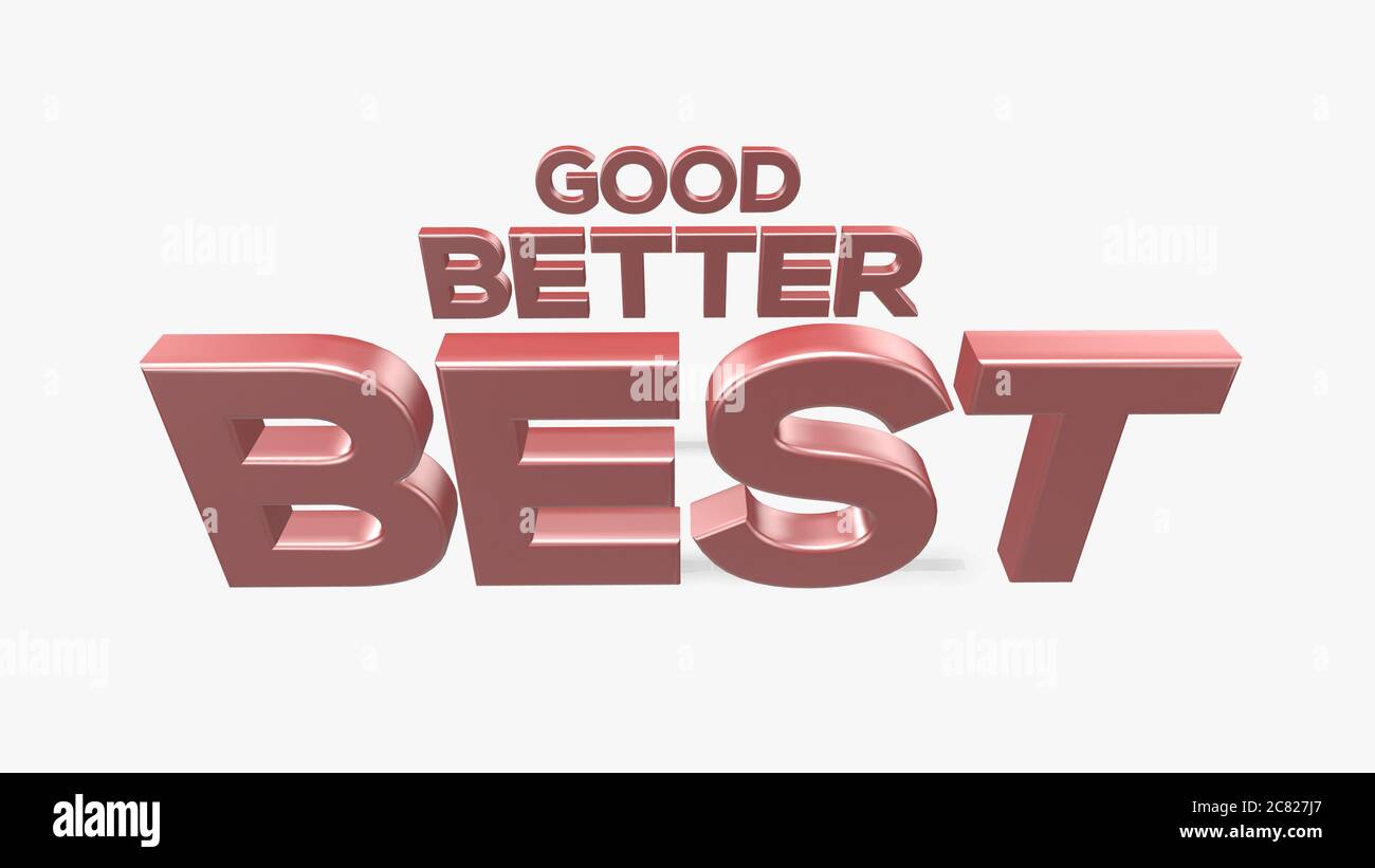3d render good better best word on white background Stock Photo - Alamy