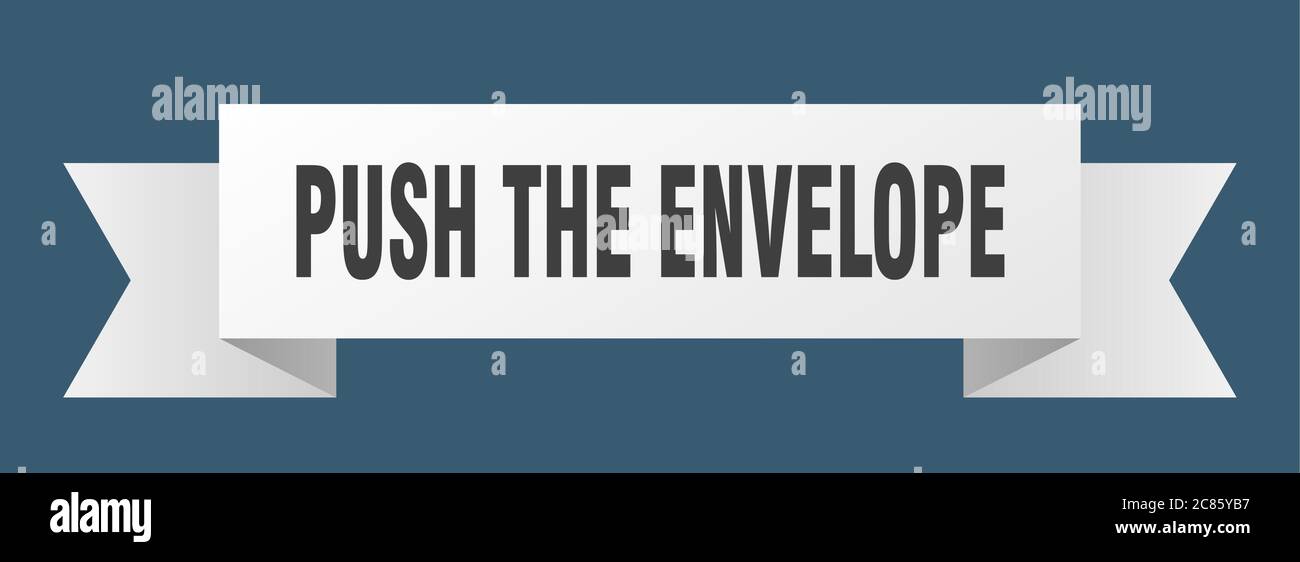Push the envelope ribbon push the envelope paper band banner sign