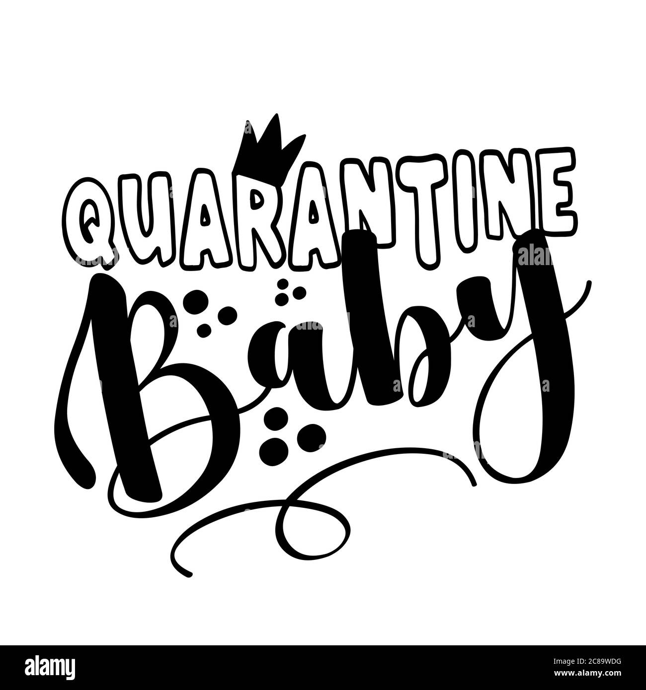 Quarantine baby - Made in Quarantine cute baby clothes decoration. Coronavirus  Covid-19 quarantine baby. Posters for nursery room, greeting cards, ki Stock Vector