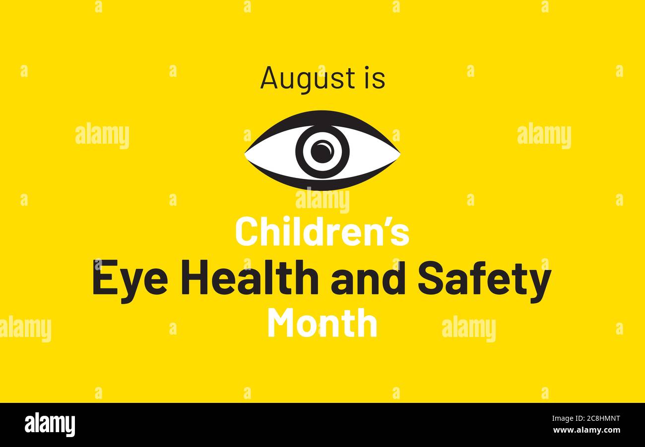 august is children's eye health and safety month awareness poster