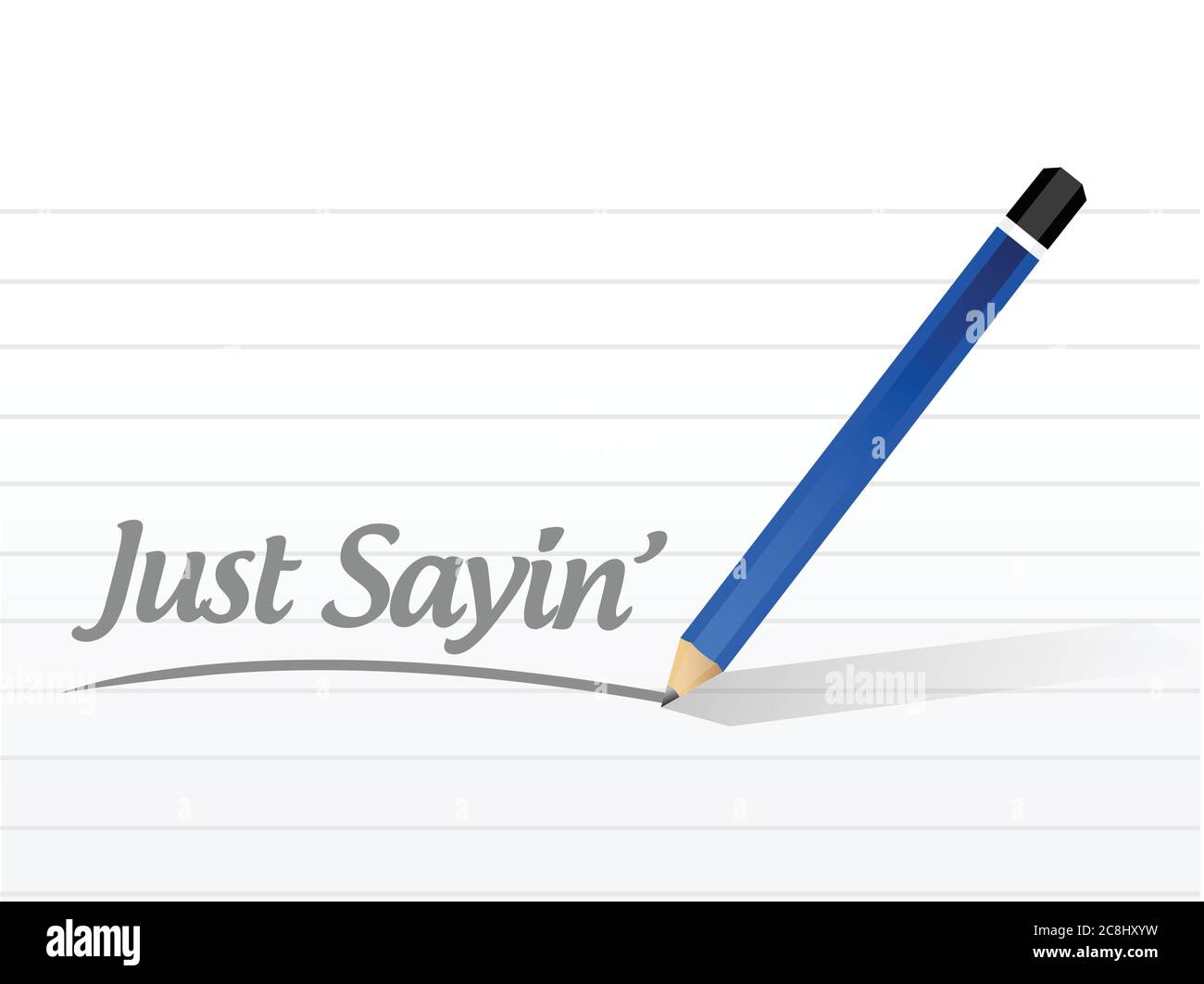 Just saying message illustration design over a white background Stock Vector