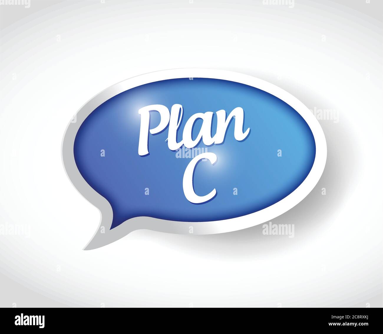 Plan c message bubble illustration design over a white background Stock Vector