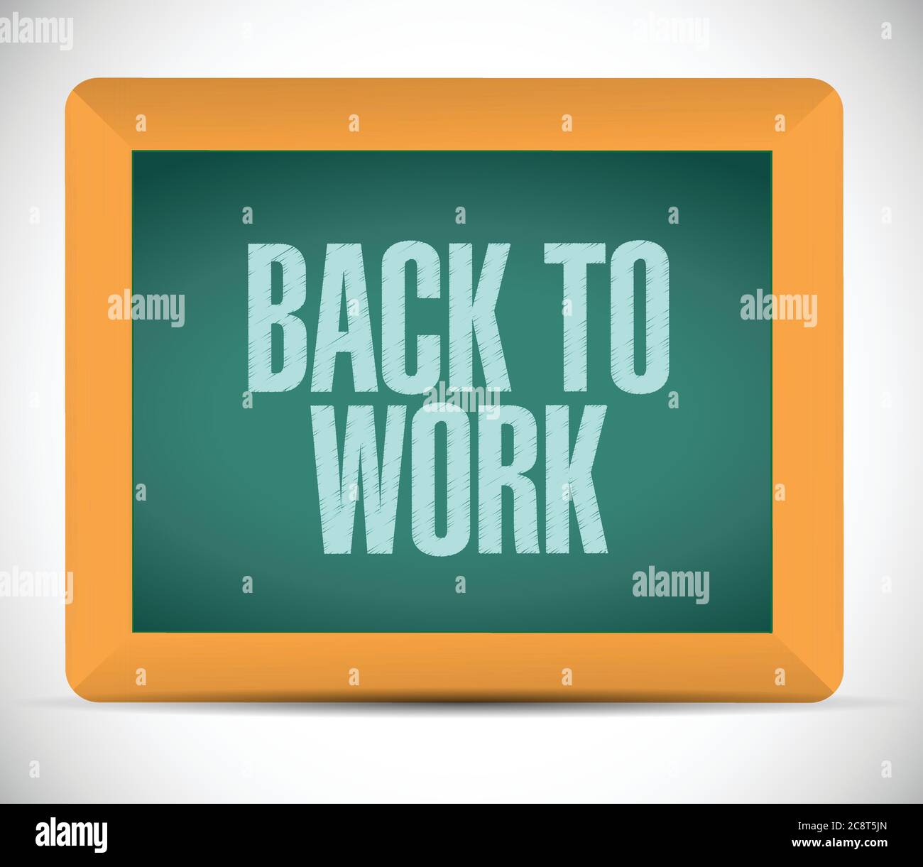 Back to work message on board illustration design over a white background Stock Vector