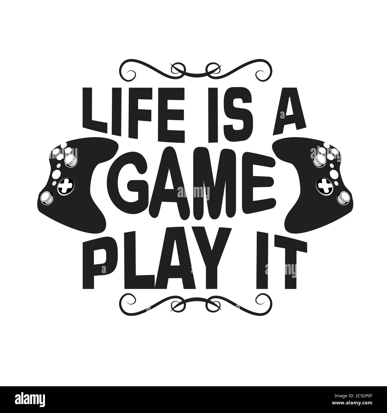 Game Quote and Saying. Life is a game play it Stock Vector Image \u0026 Art -  Alamy, image size:1300x1390