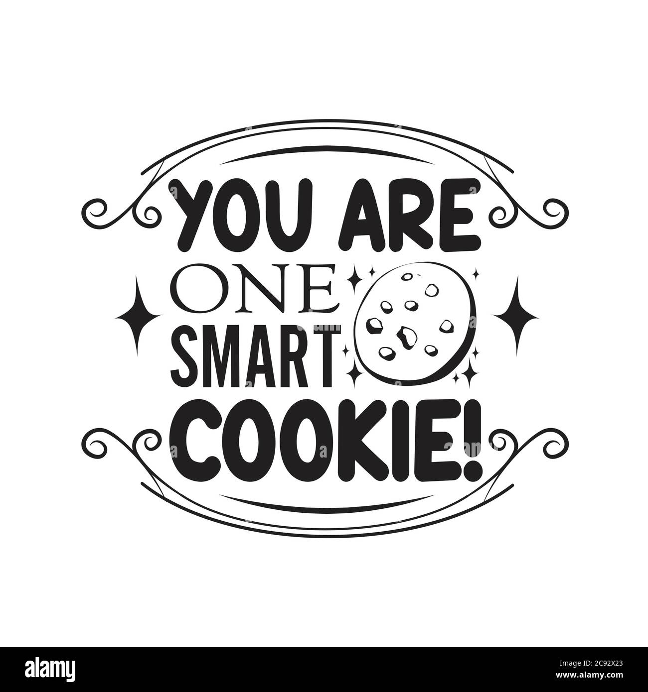 Chocolate chip quote. You are one smart cookie Stock Vector Image & Art
