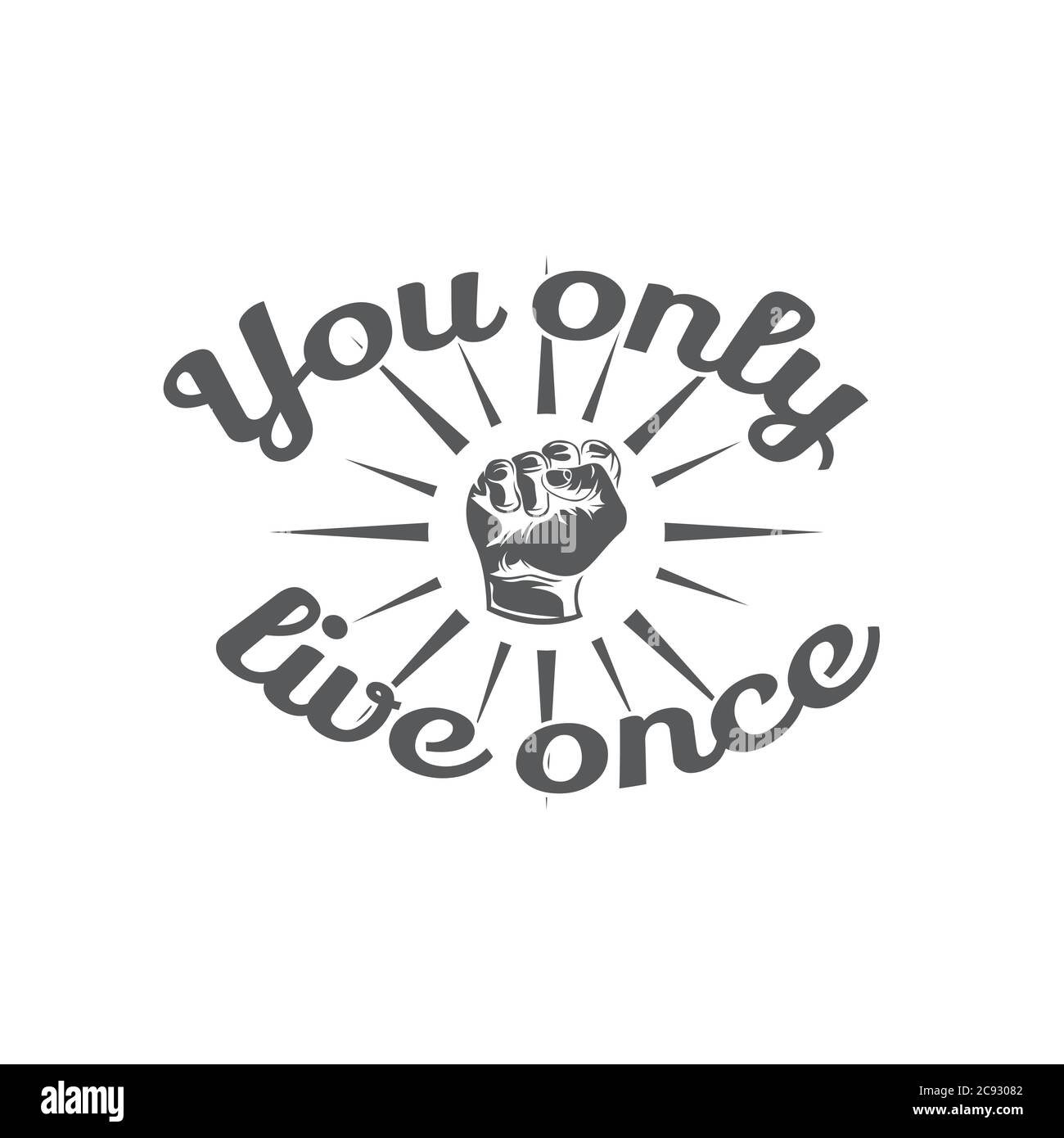 You only live once .Hand drawn motivation lettering quote. Design element for poster, banner, greeting card. Vector illustration Stock Vector