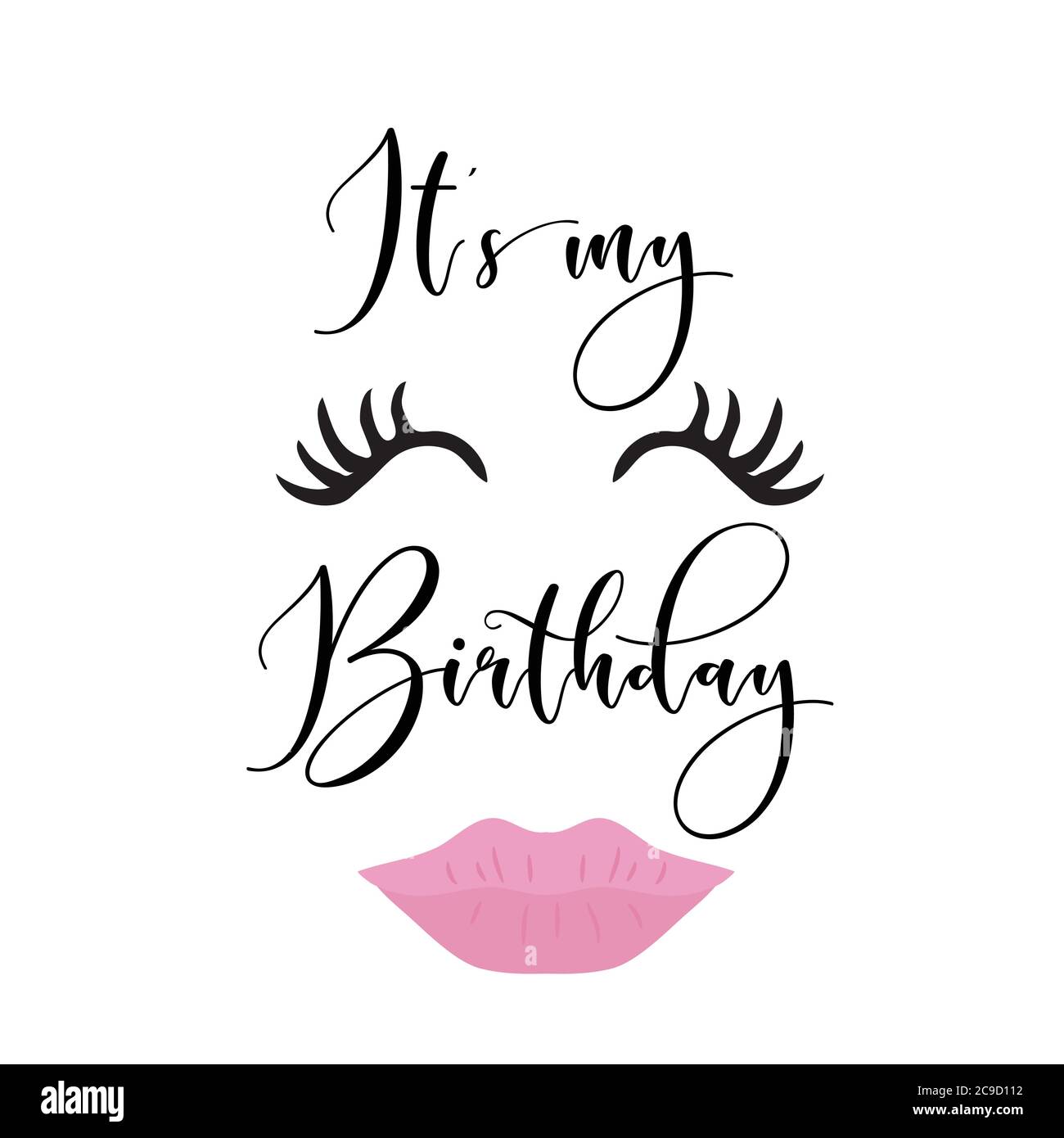 It's Its my birthday day Quote Print Stock Vector Image & Art - Alamy