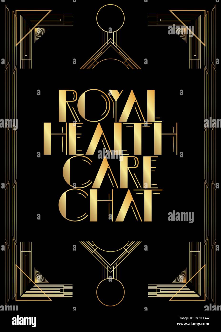Art Deco Retro Royal Health Care Chat text. Decorative greeting card, sign with vintage letters. Stock Vector