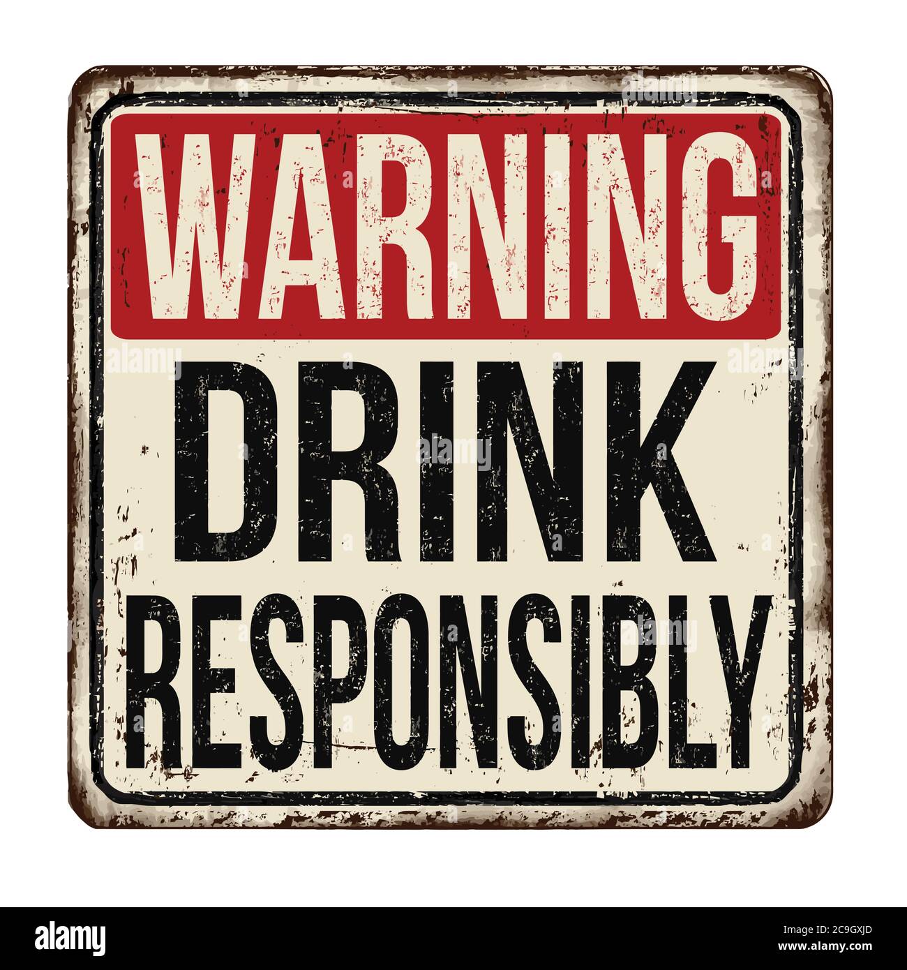 Drink responsibly vintage rusty metal sign on a white background, vector illustration Stock Vector
