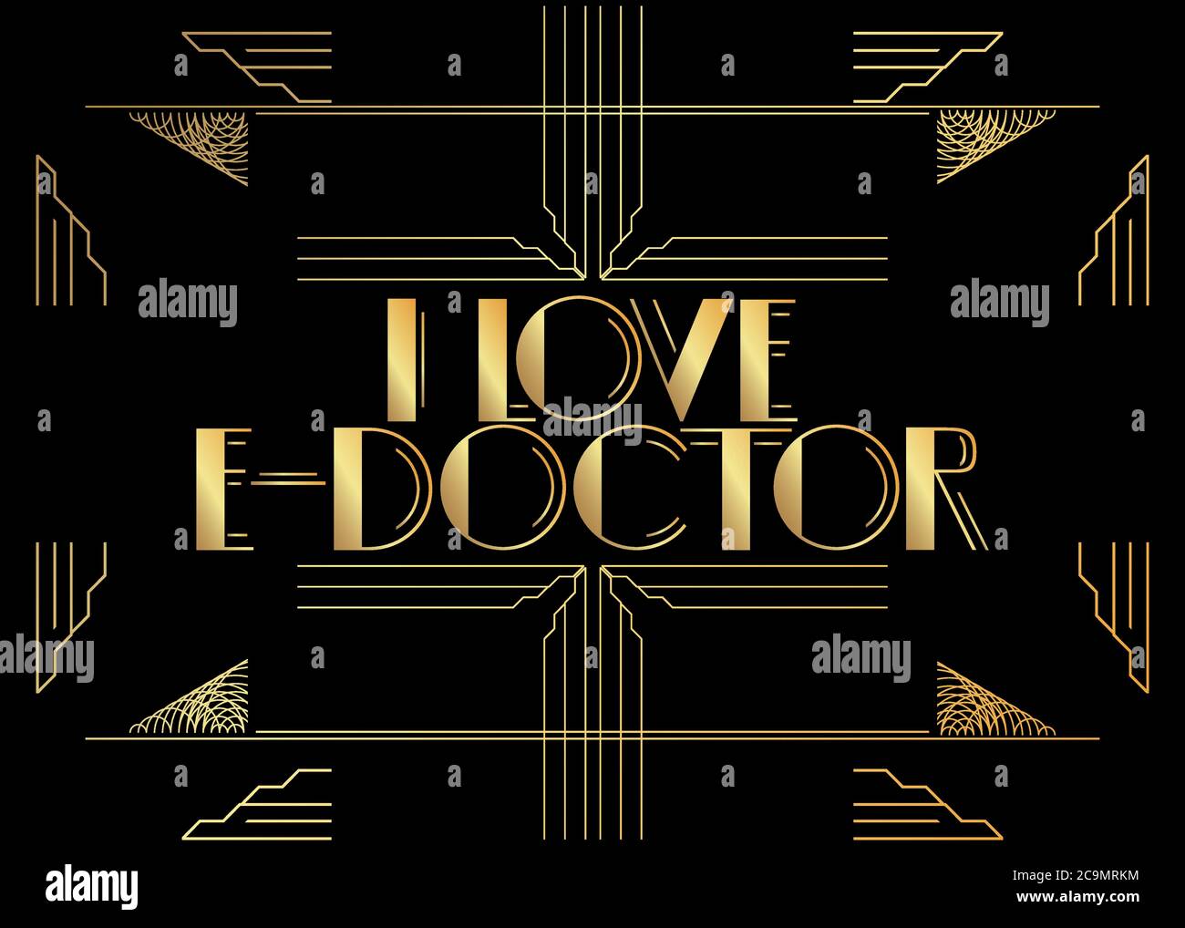 Art Deco Retro I Love E Doctor Text Decorative Greeting Card Sign With Vintage Letters Stock Vector Image Art Alamy