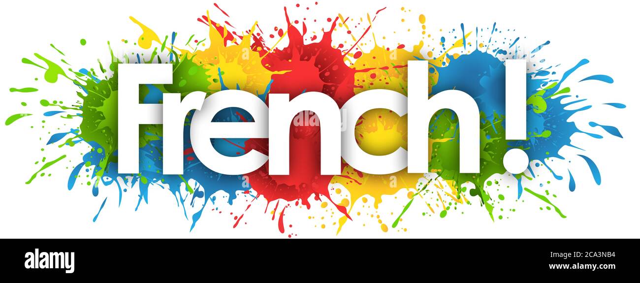 French Word In Splash s Background Stock Photo Alamy