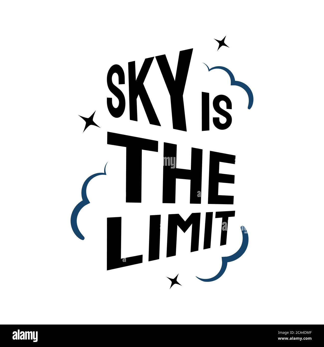 sky is the limit lettering inspiring creative motivation quote poster